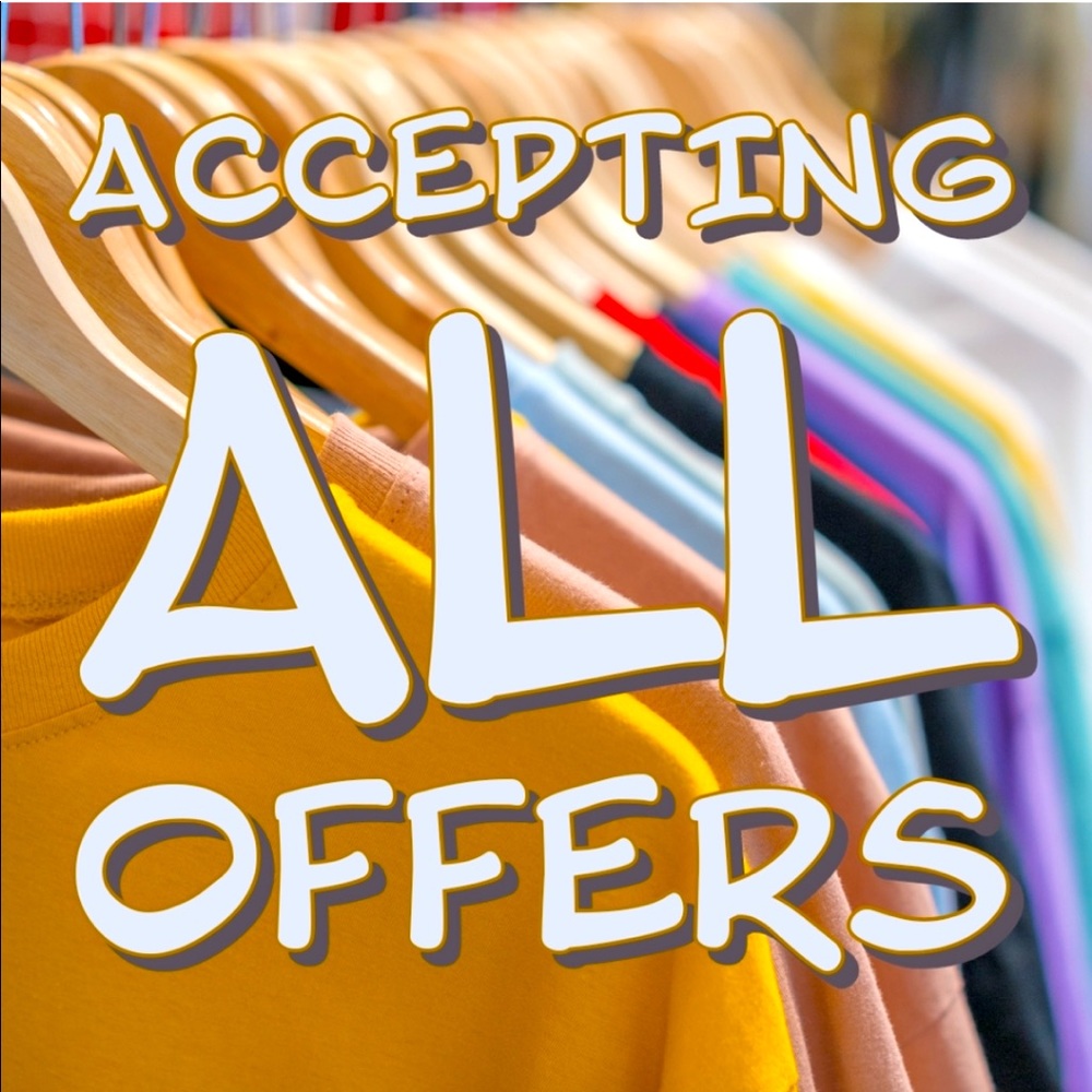 Accepting ALL offers - now thru 12/31!!